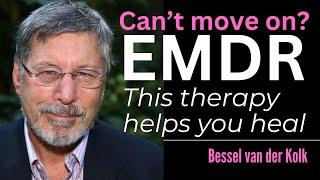 Can't Move On? How EMDR Therapy Helps You Process Traumatic Memories #trauma #besselvanderkolk