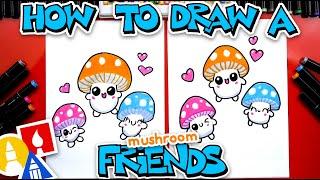 How To Draw Cute Mushroom Friends