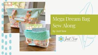 Mega Dream Bag Sew Along || JUST SEW STUDIO