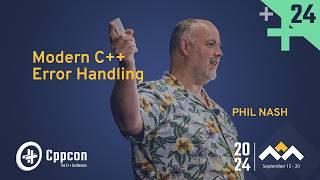 Modern C++ Error Handling - Phil Nash - CppCon 2024