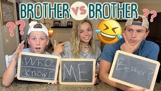 Who Knows Katie Better?  *Brother vs. Brother*