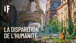 Et si l'humanité disparaissait ?