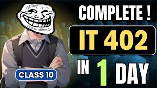 1 Video = Complete IT 402 Class 10  | Class 10 IT 402 SIGMA PLAN  To Score 95% | it 402 class 10