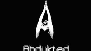 Abdukted - The Sickness