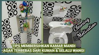 CARA MUDAH MEMBERSIHKAN KAMAR MANDI AGAR KUMAN TERANGKAT KAMAR MANDI KEMBALI BERSIH & WANGI#cleaning