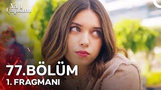 Yalı Çapkını 77. Bölüm 1. Fragmanı | Çocuğu Senden İstiyordum