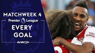 Every goal from Premier League 2019/20 Matchweek 4 | NBC Sports