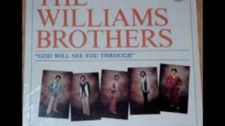 Hold On (God Will See You Through) The Williams Brothers