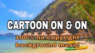 CARTOON ON & ON JEJA ( FEAT. DANIEL LEVI ) | ELECTRONIC POP NO COPYRIGHT BACKGROUND MUSIC FREE