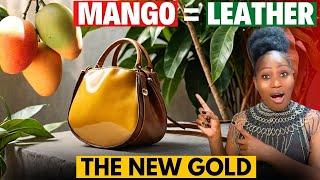 How Mangoes Are RevolutionizingThe Leather Industry / Sustainable Fashion Innovation