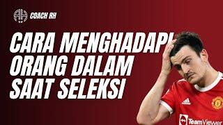 Cara Menghadapi "Orang Dalam" saat Seleksi Sepak Bola