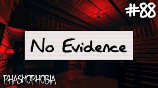 No Evidence | Phasmophobia Weekly Challenge #88