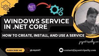 Windows Service in .NET Core | How to create, install, and use a service