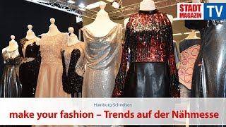 make your fashion – Trends auf der Nähmesse in der MesseHalle Hamburg-Schnelsen