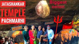 Famous #jatashankar  temple #pachmarhi #biggest onion #temple #pachmarhi #lordshiva