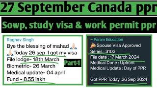 27 September Canada  ppr timeline today | Sowp, study visa, work permit and sowp ppr timeline today