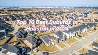 My Top 10 Best Suburbs in Houston