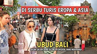 TURIS EROPA DAN ASIA SERBU UBUD ! SITUASI UBUD BALI SAAT INI