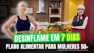 Desinflame o corpo em 7 dias: plano alimentar funcional para mulheres 50+