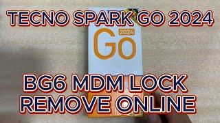 How To Remove MDM Lock TECNO SPARK GO 2024 / BG6 Online Just A Few Min