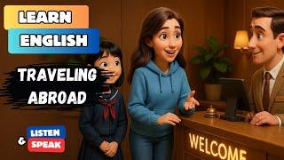 Traveling Abroad - Listening Practice + Vocabulary | Daily English Story