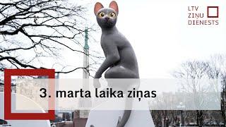 3. marta laika ziņas