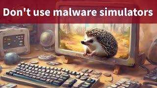 Malware Simulators cannot test Antivirus Software