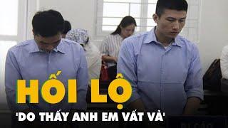 Cựu công an khai nhận hối lộ do 'thấy anh em vất vả'