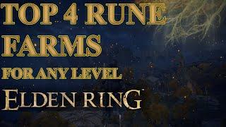 Elden Ring: Top 4 rune farming spots to use no matter what level you are! get to the dlc fast!