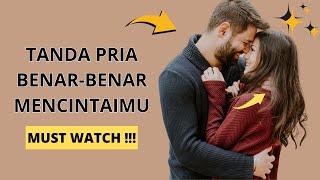 12 TANDA PRIA BENAR-BENAR MENCINTAIMU