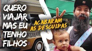 É POSSÍVEL VIAJAR em FAMÍLIA mesmo que seus FILHOS sejam CRIANÇAS pequenas?