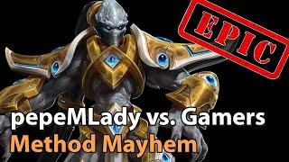 ► EPIC! Method Mayhem - pepeMLady vs. Gamers - Heroes of the Storm Esports