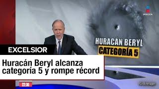 ‘Beryl’ es potencialmente catastrófico: Huracán alcanza categoría 5 en el Caribe