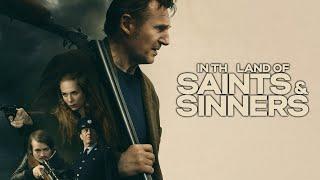 In the Land of Saints and Sinners [2023] Movie || Liam Neeson, Kerry Condon || Review and Facts