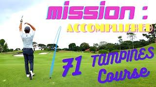 Course Vlog - Tanah Merah Country Club | Back 9 (Mission Accomplished) | 71