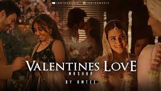 Valentines Love Mashup 2025 | Amtee | Romantic Songs | Best of Arijit Singh Love 2024