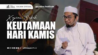 [ LIVE ] Kajian Subuh: Keutamaan Hari Kamis - Ustadz Adi Hidayat