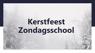 Kerstfeest zondagsschool - -