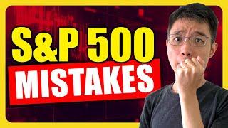 3 BIGGEST S&P500 Mistakes | And How To Avoid Them