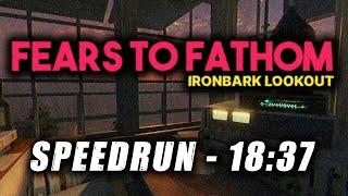 Fears to Fathom - Ironbark Lookout Speedrun in 18:37