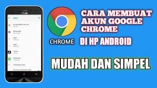 CARA MEMBUAT AKUN GOOGLE CHROME DI HP ANDROID