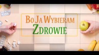 Bo ja wybieram zdrowie - Sądecki Bartnik