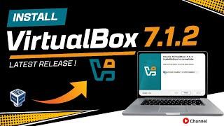 How to Download and Install VirtualBox 7.1.2 (Latest Release) on Win 10/11 | Step-by-Step Guide 2024