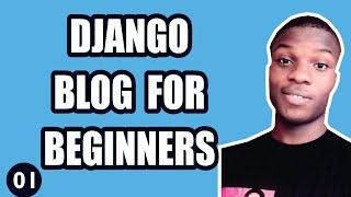 Django Blog Tutorial For Beginners in 2021 | (Django Project For Beginners)