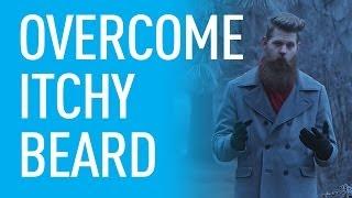 How To Get Through The Itchy Beard Phase | Eric Bandholz