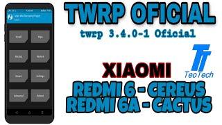 Como instalar o TWRP OFICIAL 3.4.0-1 Xiaomi Redmi 6 e Redmi 6A (CEREUS) (CACTUS) MIUI 11xx