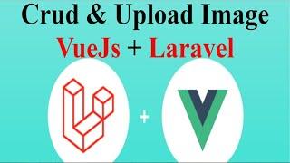 Crud & Upload Image with Laravel and VueJS (2021)