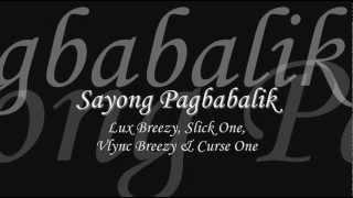 Sayong Pagbabalik - Lux, Slick One, Vlync & Curse One