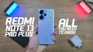 Redmi Note 13 Pro Plus! All You Need to Know Before Buying