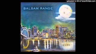 Balsam Range - Songs I´ve Sung